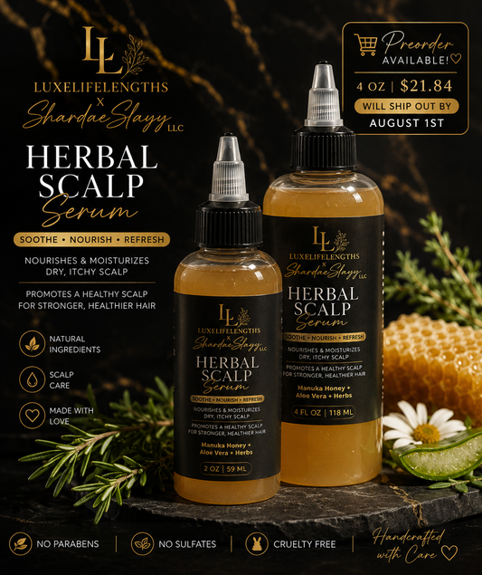 LuxeLifeLengths x ShardaeSlayy LLC Herbal Scalp Serum 🌿